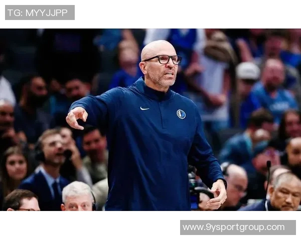 基德坦言球队健康问题严重缺乏连贯性只能拼凑阵容应对挑战